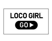 LOCOBOY GIRL