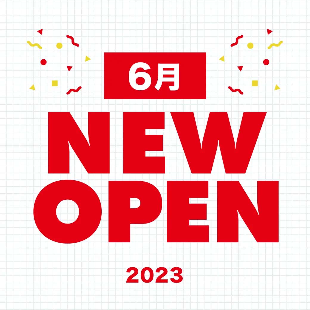 【6月】SPINNS新店舗OPENのお知らせ!