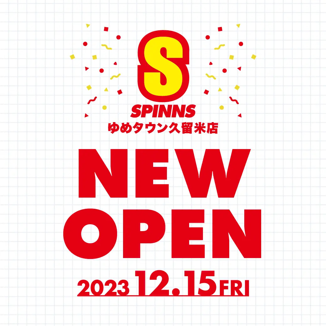 【12月】SPINNS新店舗OPENのお知らせ!